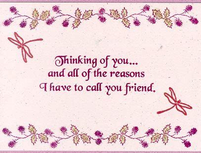I really miss you and i want to let you know that you're always in my thoughts. Friendship Greetings: Thinking Of You My Friend