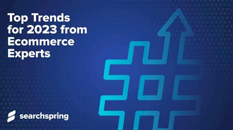 Top Trends For 2023 From Ecommerce Experts