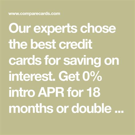 Check spelling or type a new query. Our experts chose the best credit cards for saving on interest. Get 0% intro APR for 18 months ...