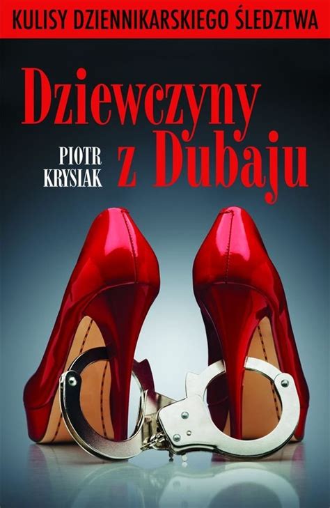 Dziewczyny z Dubaju - Piotr Krysiak - Książka | Gandalf.com.pl