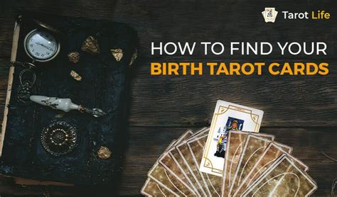 Discover Your Tarot Birth Card And Their Meanings Tarot Life Blog