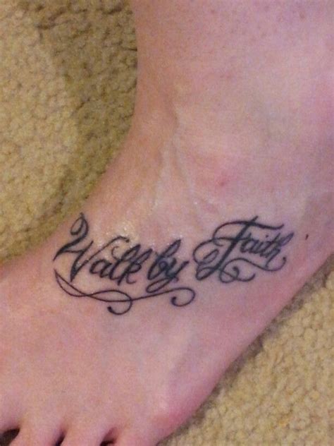 Walk By Faith Foot Tattoo By Robbie Reel Broken Arrow Oklahoma