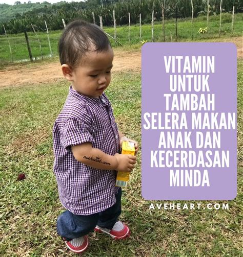 Guna selepas mandi dan 15minit sblom ajak anak makan. Vitamin Untuk Tambah Selera Makan Anak dan Kecerdasan ...