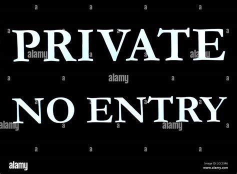 Black And White Private No Entry Signboard Stock Photo Alamy