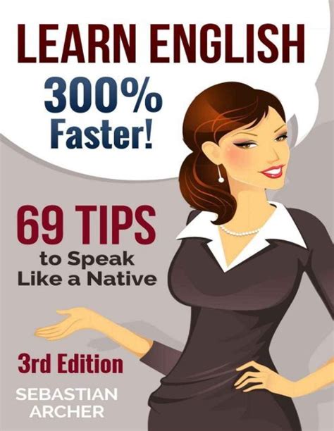 69 Tips To Speak English Like A Native Learnenglish300faster