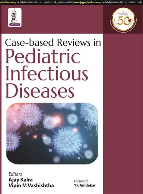 Case Based Reviews In Pediatric Infectious Diseases