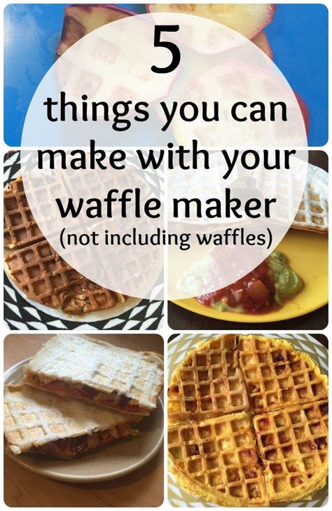 5 Things You Can Make With Your Wafflemaker Not Including Waffles