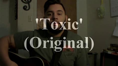 Toxic Original Song YouTube