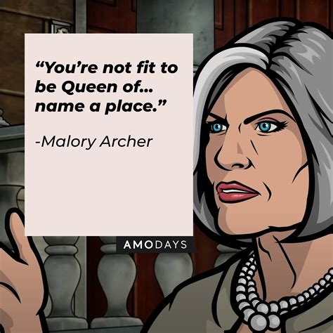 Malory Archer Quotes Agent Mother And Boss From The Fx Tv Series