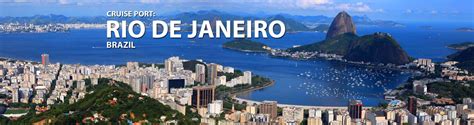 Rio De Janeiro Brazil Cruise Port 2019 And 2020 Cruises From Rio De