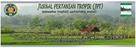 Betapa tidak, bagi mereka yang memasuki mata kuliah metodologi penelitian ataupun mata kuliah yang sudah membahas proposal penelitian pasti oleh dosen pengampu disuruh membuat. Jurnal Pertanian Tropik