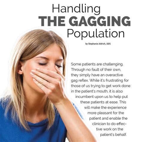 Handling The Gagging Population Gag Reflex Mouth Gag Dental