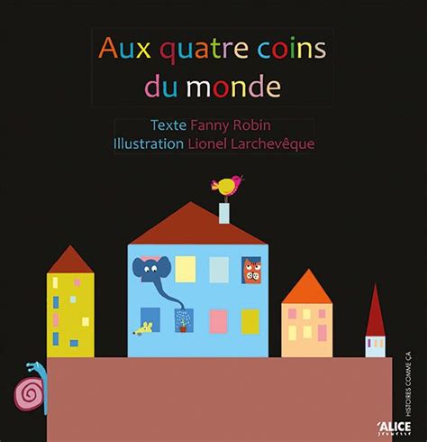 Aux Quatre Coins Du Monde Littérature Jeunesse Album Maternelle