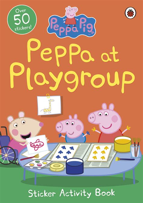 Peppa Pig Peppa At Playgroup Sticker Activity Book By Peppa Pig