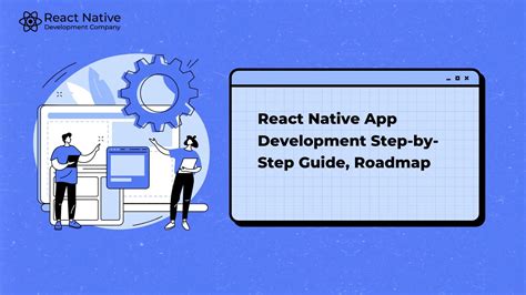 React Native App Development Step By Step Guide Roadmap