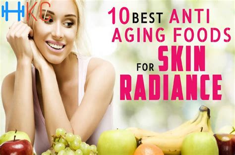 10 Best Anti Aging Foods For Skin Radiance