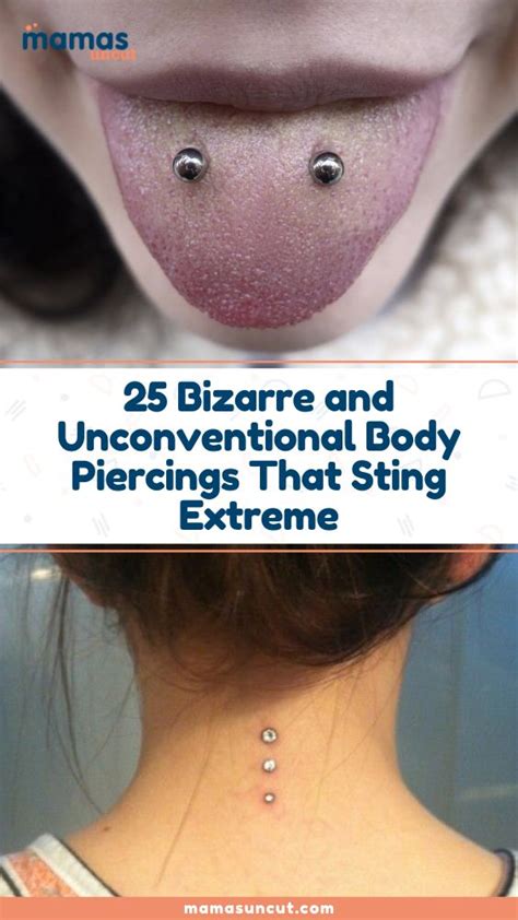 Bizarre And Unconventional Body Piercings That Sting Extreme