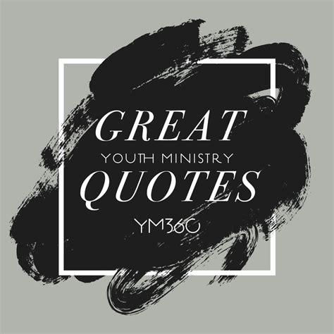 Pin On Great Youth Ministry Quotes