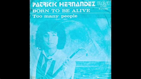Born To Be Alive Patrick Hernandez Vinilo 1979 Youtube