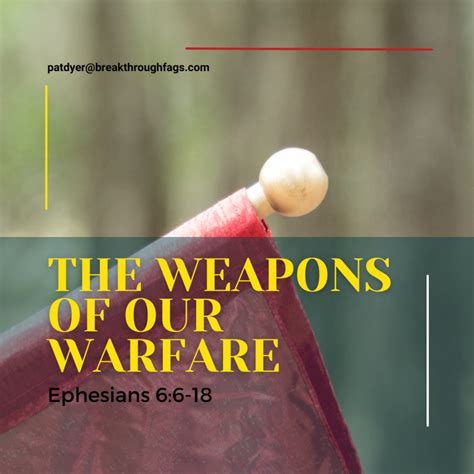 4 Powerful Weapons For Spiritual Warfare Breakthrough Flags Ministries