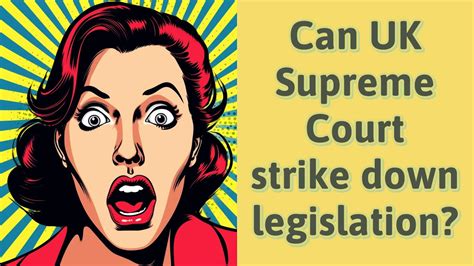 Can Uk Supreme Court Strike Down Legislation Youtube