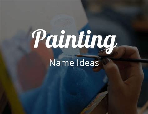 Creative Painting Name Ideas The Best Painting Business Names