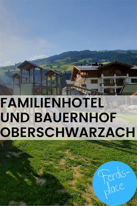 Familienhotel And Bauernhof Oberschwarzach Hotel Hotel österreich Familienfreundliche Hotels