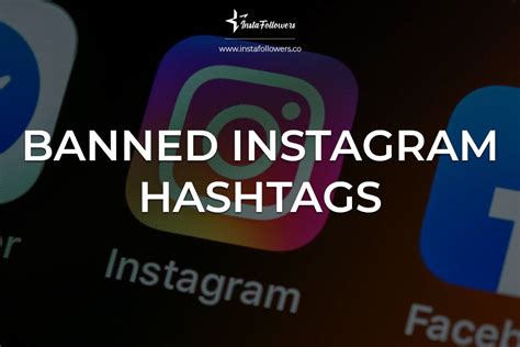 banned instagram hashtags 2023 instafollowers