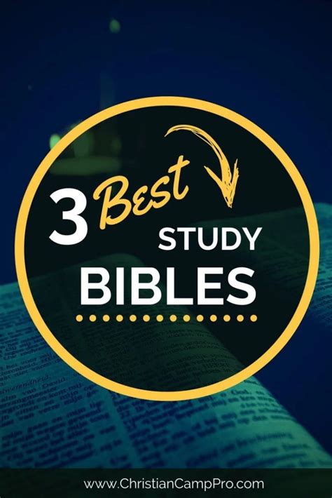 3 Best Study Bibles Christian Camp Pro