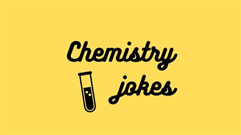 Top Chemistry Jokes And Puns Of All Time