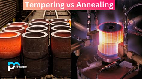 Tempering Vs Annealing Whats The Difference