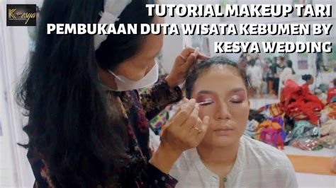 Tutorial Makeup Tari Pembukaan Duta Wisata Kebumen By Kesya Wedding Youtube