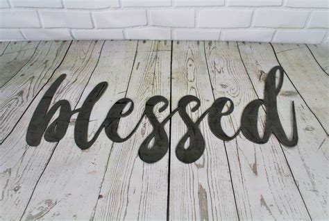 Blessed Script Blessed Raw Metal Sign Metal Word Art Steel Word Art