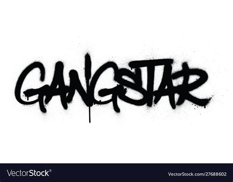 Graffiti Gangstar Word Sprayed In Black Over White