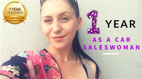 1 Year As A Car Saleswoman Youtube