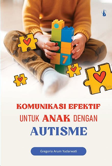Komunikasi Efektif Untuk Anak Dengan Autisme Kanisiusmedia