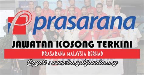 Prasarana malaysia berhad (prasarana) (angielski: Jawatan Kosong di Prasarana Malaysia Berhad - 13 October ...