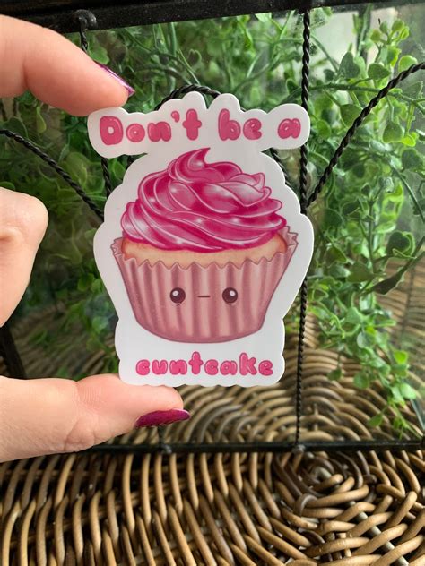 Cupcake Sticker Dont Be A Cuntcake Adult Etsy