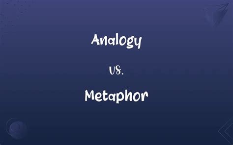 Analogy Vs Metaphor Whats The Difference