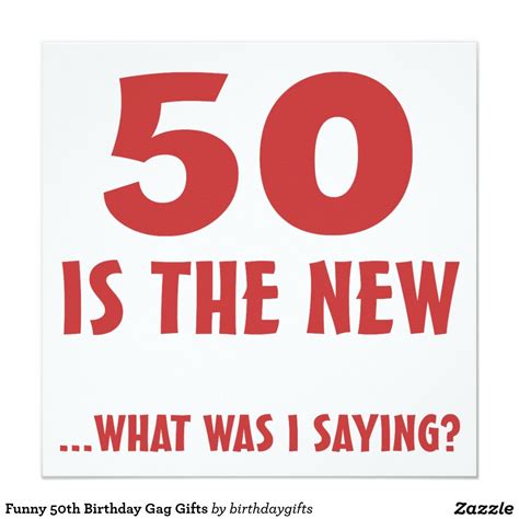Funny 50th Birthday Gag Ts Card Zazzle 50th Birthday Quotes