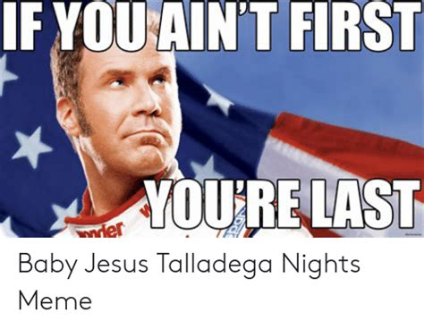 My two beautiful, beautiful, handsome striking sons, walker and. Talladega Nights Meme / Talladega Nights New Images Page 1 ...