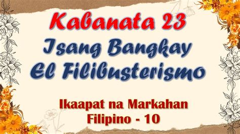 Kabanata 23 El Filibusterismo Isang Bangkay 4th Grading Filipino 10