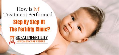 How Is Ivf Treatment Performed Step By Step At The Fertility Clinic