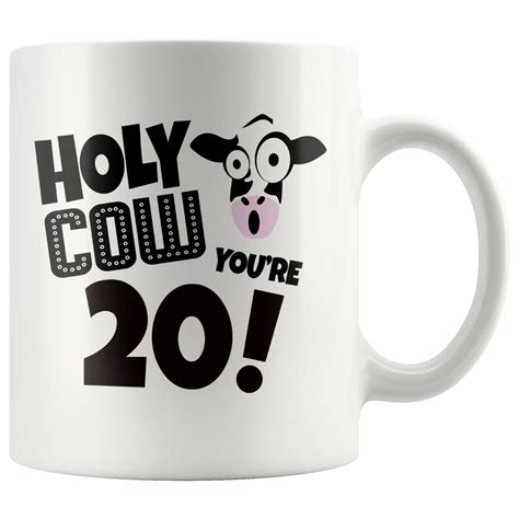 20th birthday speed limit 20 gift ideas for a funny traffic sign theme birthday. Holy Cow You're 20 Birthday Coffee Mug - 20th Birthday Gift, 20th Birthday Mug, 20th Birthday ...