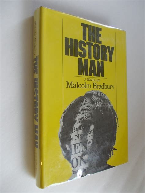 The History Man By Bradbury Malcolm Houghton Mifflin Boston Cloth