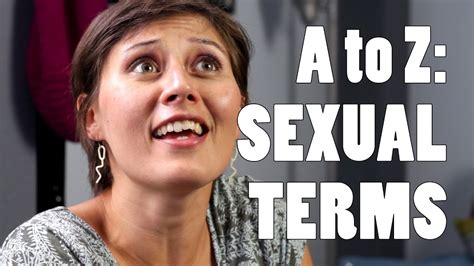 a to z sexual terms 17 youtube