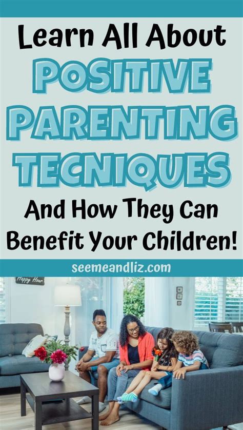 Positive Parenting Techniques That Actually Work Positive Parenting