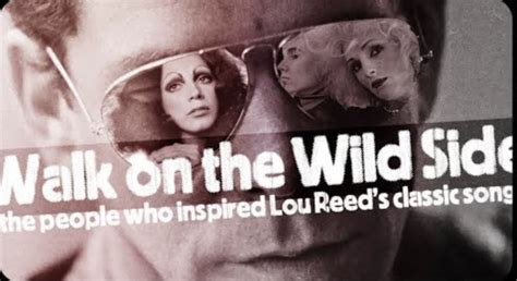 Meet The Characters Immortalized In Lou Reed S Walk On The Wild Side The Stars And Gay Rights