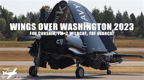 F4u Corsair Fm 2 Wildcat F8f Bearcat Wings Over Washington 2023