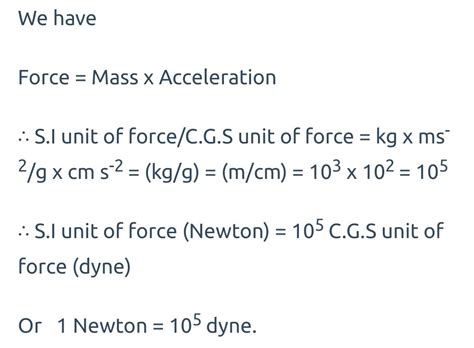 State The Si And Cgs Unit Of Force And Derive The Relation Between Them